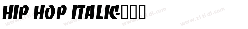 Hip Hop Italic字体转换